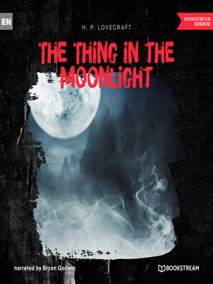 cover image of The Thing in the Moonlight (Unabridged)